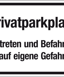 Privatparkplatz Betreten und Befahren auf eigene Gefahr