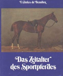 Das Zeitalter des Sportpferdes